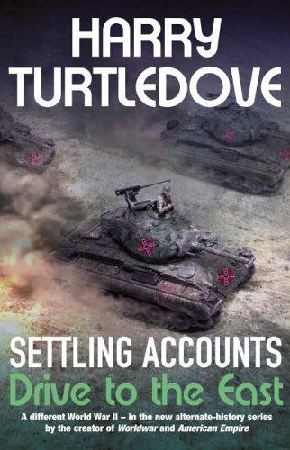 Harry Turtledove: SETTLING ACCOUNTS (Hardcover, 2005, Hodder & Stoughton)