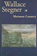 Wallace Stegner: Mormon country (1981, University of Nebraska Press)