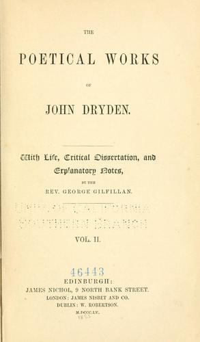 John Dryden: The poetical works of John Dryden (1855, J. Nichol; [etc., etc.])