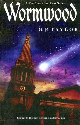 G. P. Taylor: Wormwood (Paperback, 2005, Turtleback Books Distributed by Demco Media)