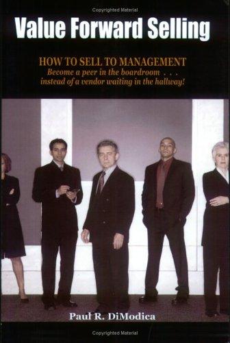 Paul, R DiModica: Value Forward Selling (Paperback, 2006, Johnson & Hunter)