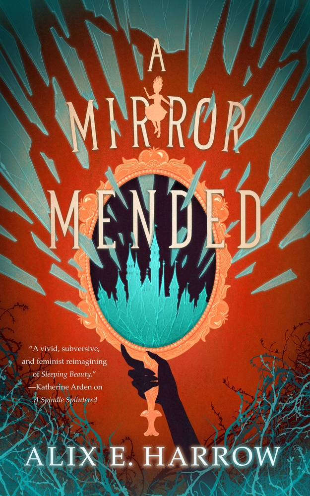 Alix E. Harrow: A Mirror Mended (2022, Doherty Associates, LLC, Tom)