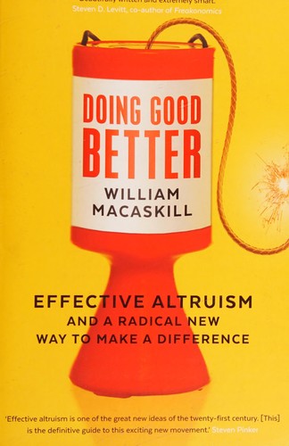 William MacAskill: Doing Good Better (2016, Faber & Faber, Limited)