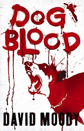 David Moody: Dog Blood (Paperback, Gollancz)