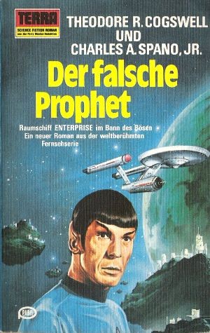 Theodore Cogswell, Charles A. Spano Jr.: Der falsche Prophet (Paperback, German language, 1978, Erich Pabel Verlag)