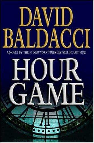 David Baldacci: Hour Game (AudiobookFormat, 2004, Hachette Audio)