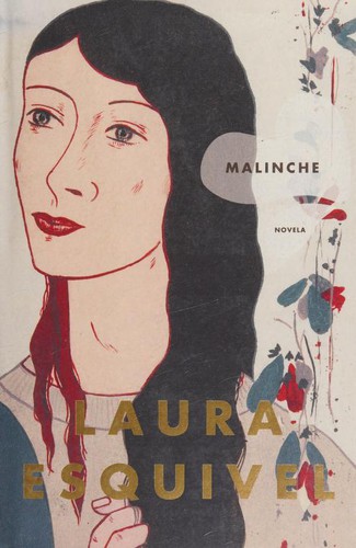 Laura Esquivel: Malinche (Hardcover, 2006, Atria)