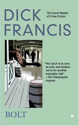 Dick Francis: Bolt (2005, Berkley)