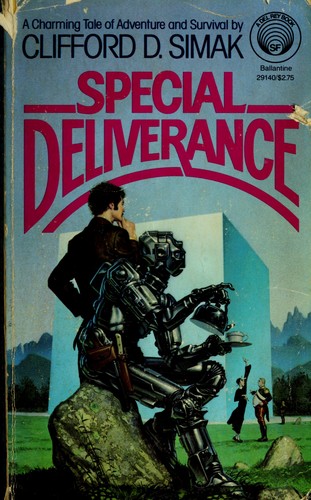Clifford D. Simak: SPECIAL DELIVERANCE (Del Rey Books) (Paperback, 1982, Del Rey)