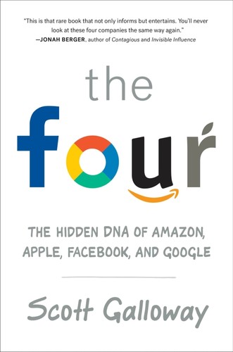 Scott Galloway: The four (2017, Portfolio, Portfolio, Penguin)