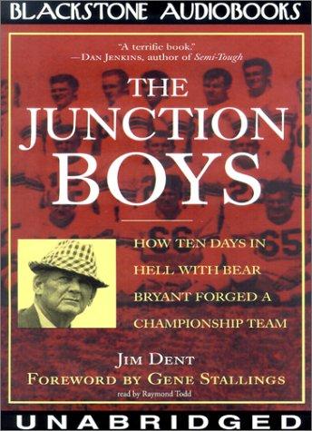 Jim Dent: The Junction Boys (AudiobookFormat, 2001, Blackstone Audiobooks)