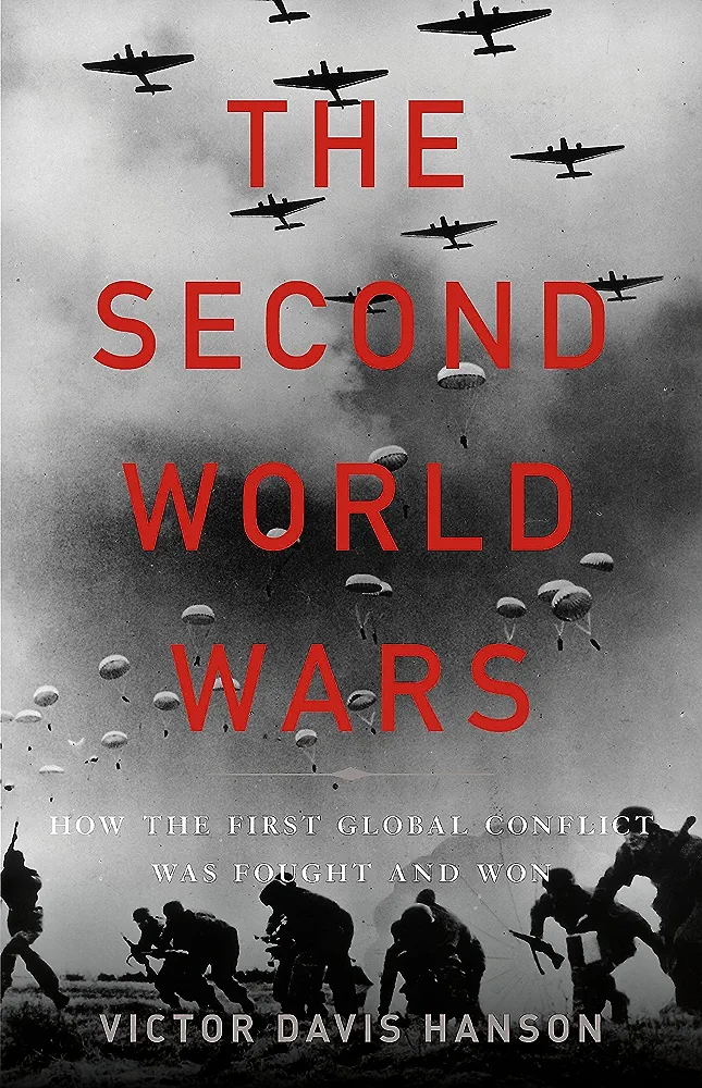 Victor Davis Hanson: The second world wars (2017)