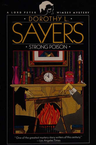 Dorothy L. Sayers: Strong Poison (A Lord Peter Wimsey Msytery) (1993, Perennial)