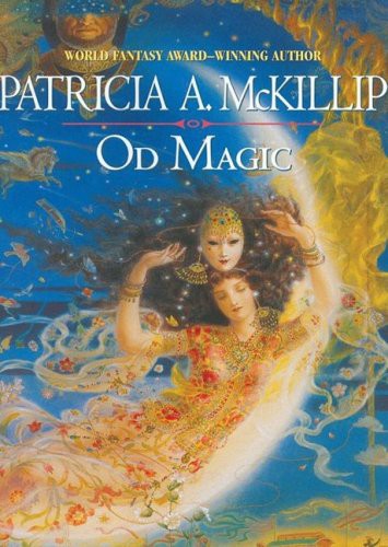 McKillip, Patricia A., To be announced (Narrator): Od Magic (Library (AudiobookFormat, 2009, Blackstone Audiobooks, Blackstone Audiobooks, Inc.)