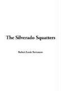 Stevenson, Robert Louis.: The Silverado Squatters (Paperback, 2005, IndyPublish.com)