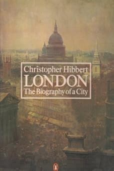 Christopher Hibbert: London (Paperback, 1980, Penguin Books)