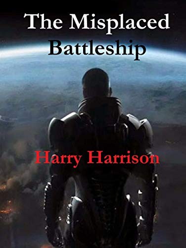 Harry Harrison: The Misplaced Battleship (2019, Reading Essentials)