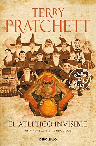 Terry Pratchett, Terry Pratchett, Gabriel Dols Gallardo: El Atlético Invisible (Paperback, 2014, Debolsillo, DEBOLSILLO)