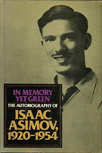 Isaac Asimov: In Memory Yet Green: The Autobiography of Isaac Asimov, 1920-1954 (1979)