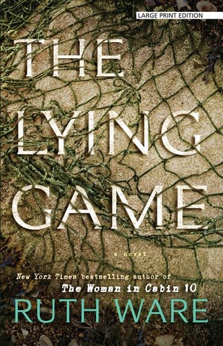 Ruth Ware: The Lying Game (Paperback, 2018, Large Print Press)