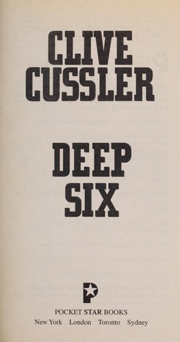 Clive Cussler: Deep six (Paperback, 2006, Pocket Star Books)