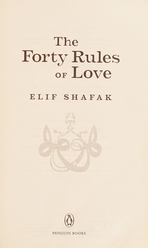 Elif Shafak: Forty Rules of Love (2015, Penguin Books, Limited)