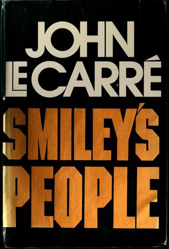 John le Carré: Smiley's people (1980, Knopf)