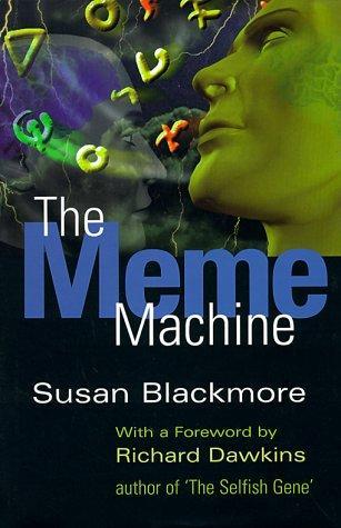 Susan J. Blackmore: The meme machine (Paperback, 2000, Oxford University Press)