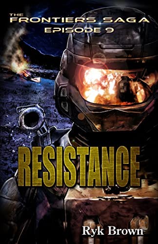 Ryk Brown: Ep.#9 - "Resistance" (Paperback, 2013, CreateSpace Independent Publishing Platform)