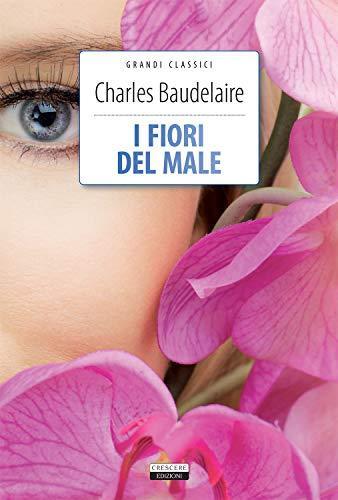 Charles Baudelaire: I fiori del male (Italian language, 2011)