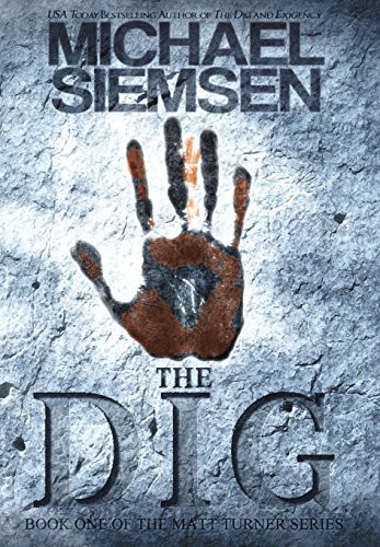 Michael Siemsen: The Dig (Hardcover, 2015, Fantome Publishing)