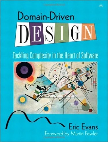 Eric Evans: Domain-Driven Design (Hardcover, 2004, Addison-Wesley)