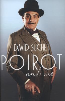 David Suchet: Poirot And Me (2013, Headline Publishing Group)