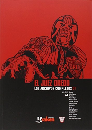 Carlos Ezquerra, John Wagner, Carlos López Ortiz: Juez Dredd. Los archivos completos 01 (Paperback, Ediciones Kraken)