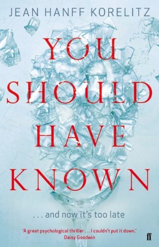 Jean Hanff Korelitz: You Should Have Known (Hardcover, 2014, Faber and Faber Limited)