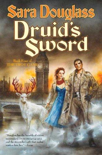 Sara Douglass: Druid's sword (2006, Tor)