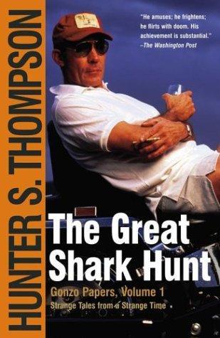 Hunter S. Thompson: The Great Shark Hunt (2003)