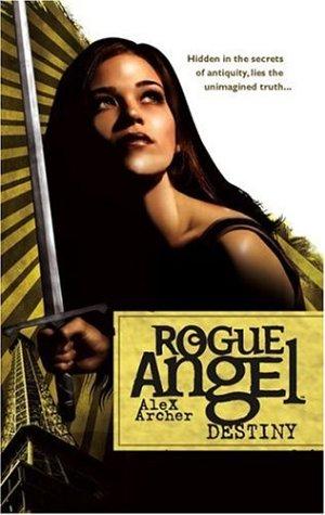 Alex Archer: Destiny (Rogue Angel) (2006, Gold Eagle)