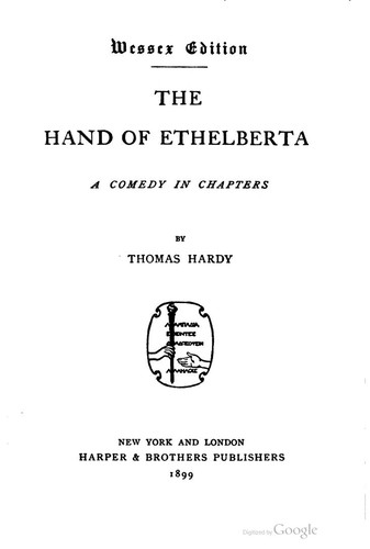 Thomas Hardy: The hand of Ethelberta (1899, Harper & Brothers)