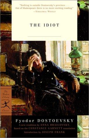 Fyodor Dostoevsky: The idiot (2003, Modern Library)
