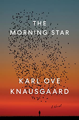 Martin Aitken, Karl Ove Knausgård: The Morning Star (Hardcover, 2021, Penguin Press)