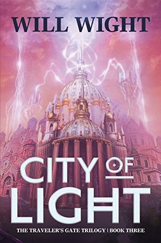 Will Wight: City of Light (Paperback, 2014, Hidden Gnome Publishing)
