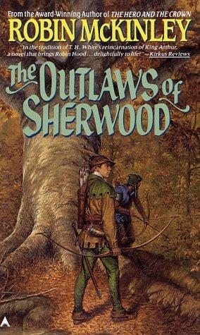 Robin McKinley: The Outlaws of Sherwood (1989, Ace)