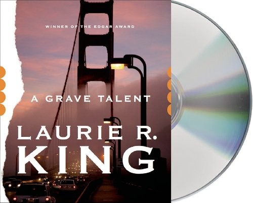 Alyssa Bresnahan, Laurie R. King: A Grave Talent (AudiobookFormat, 2014, Macmillan Audio, MacMillan Audio)