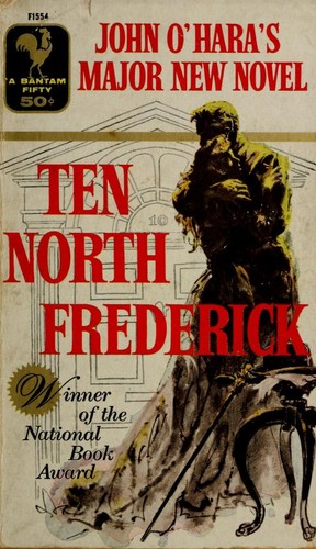 John O'Hara: Ten North Frederick. (1957, Bantam Books)