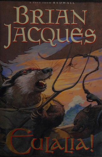 Brian Jacques: Eulalia! (2007, Philomel Books)