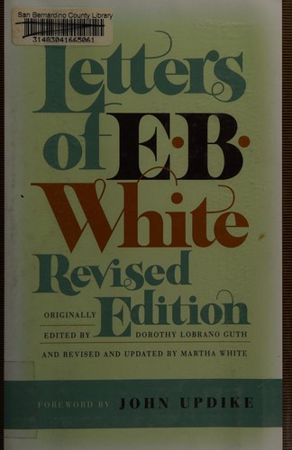 E. B. White: Letters of E.B. White (Hardcover, 2006, Harper Collins)