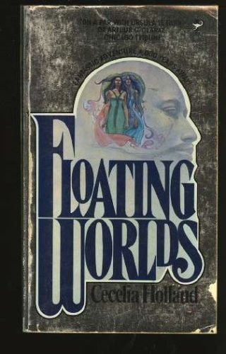 Cecelia Holland: Floating Worlds (1977, Pocket)