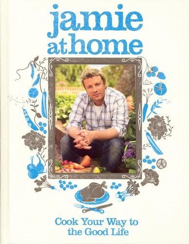 Jamie Oliver: jamie at home (2007)