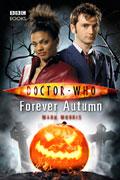 Mark Morris: Doctor Who Forever Autumn (Hardcover, 2007, Random House UK)